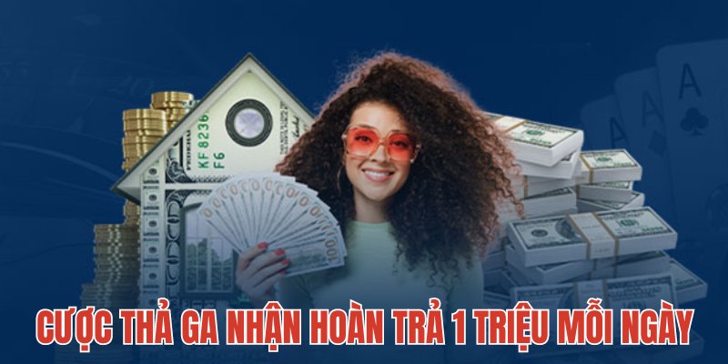 Hoàn trả tiền thưởng lên đến 1 triệu VND mỗi ngày